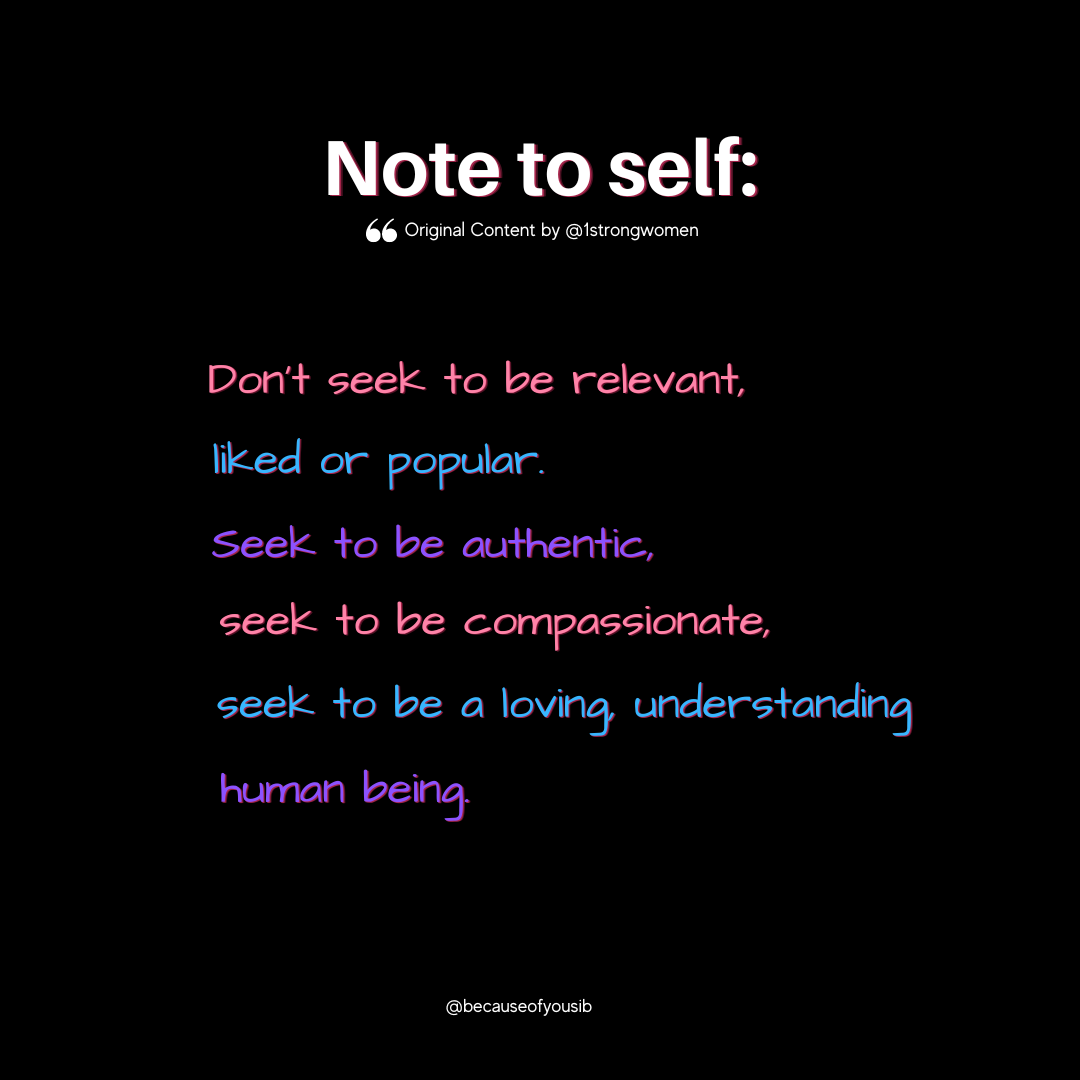 Instagram post for Because of You Sib with the headline ‘Note to Self,’ encouraging authenticity and compassion.